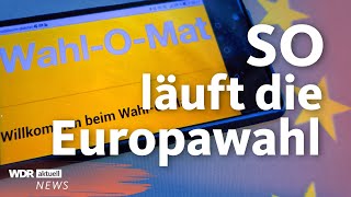 Europawahl 2024 So wird das EUParlament gewählt  WDR Aktuelle Stunde [upl. by Leivad374]