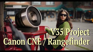 V35 Project  CNE Rangefinder Lens Runthrough [upl. by Ytsim830]