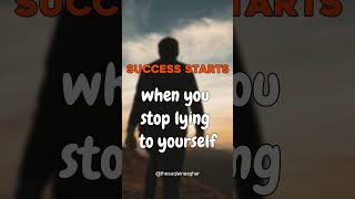 success start when you stop lying success successmindset thesaqlainasghar [upl. by Kallman]