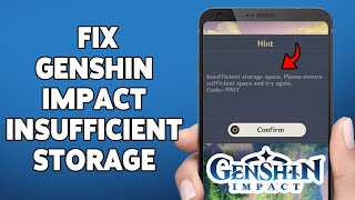 How To Fix Genshin Impact Insufficient Storage Space Problem On Android 2023  Solve Storage Issue [upl. by Naltiak]