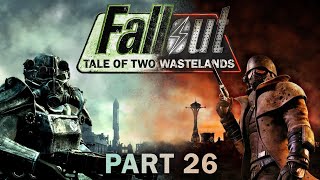 Fallout Tale of Two Wastelands  Part 26  The Heart Of The Matter [upl. by Binni]