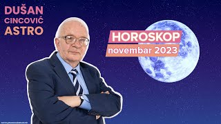 Horoskop za novembar 2023  Dušan Cincović Astro [upl. by Kimura]