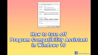 How to turn off Program Compatibility Assistant in Windows 10 [upl. by Schwitzer84]