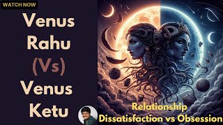 VenusRahu and VenusKetu Conjunctions Effects Challenges and Remedies in Vedic Astrology [upl. by Ahswat]