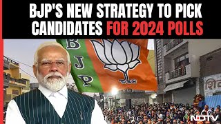 Lok Sabha Elections 2024  Explained BJPs New Strategy To Pick Candidates For 2024 Polls [upl. by Willms]