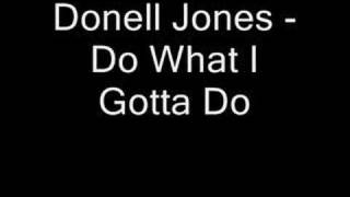 Donell Jones  Do What I Gotta Do [upl. by Ahsocin]