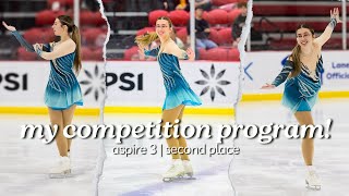 My Aspire 3 Figure Skating Competition Program  Second place Dogwood Open🥈⛸️✨💗 [upl. by Dudden]