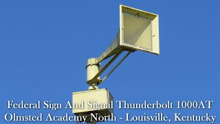 Federal Signal Thunderbolt 1000T Siren Test  Full Alert  Olmsted Academy North  Louisville KY [upl. by Aidyn837]