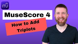 MuseScore 4 How to Add Triplets and Tuplets [upl. by Darb889]