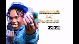 3 Mama le succès Zaza son officiel [upl. by Branscum]