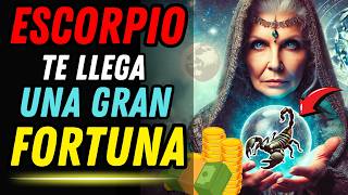 😱♏ ESCORPIO 👉 ¡TE LLEGA UNA GRAN FORTUNA 💵🤑 ¡NO IMAGINAS EL DINERO QUE VIENE [upl. by Matland927]