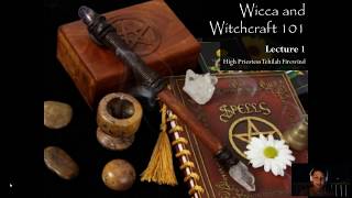 Wicca and Witchcraft 101 Lecture 1 [upl. by Ora222]