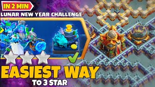 Easily 3 Star Lunar New Year Challenge in Clash of Clans  coc new event attack [upl. by Reggis]