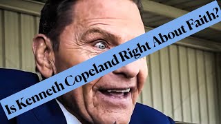 Is Kenneth Copeland Right About Faith [upl. by Tlok]