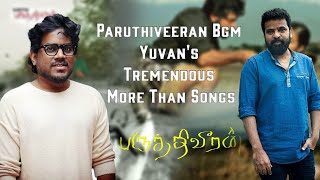 Paruthiveeran Bgm Yuvans Tremendous More Than Songs  Ameer  Yuvan  Belive Me  VJ Ravi [upl. by Anauqal]