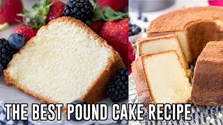 The Best Pound Cake Recipe [upl. by Mcloughlin]