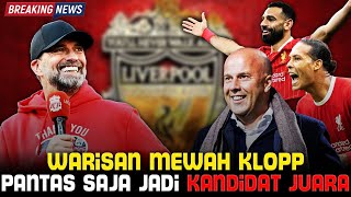 WARISAN MEWAH JURGEN KLOPP  2 Faktor LIVERPOOL Jadi Kandidat Juara Terkuat LIGA INGGRIS [upl. by Guillaume]