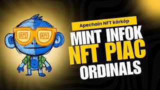 Apechain NFT piac Mint infók Ordinals NFTk Piaci áttekintés [upl. by Sila]