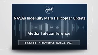 NASA’s Ingenuity Mars Helicopter Update Jan 25 2024 [upl. by Eniruam]