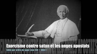 Exorcisme contre satan et les anges apostats ✣ Léon XIII [upl. by Dyana9]