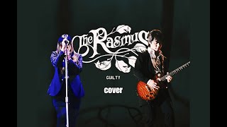 GUILTYTHE RASMUS cover／LØVEY [upl. by Ynahpit168]