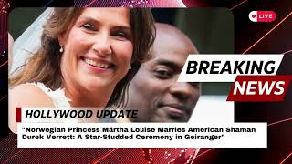 Norwegian Princess Märtha Louise Marries American Shaman Durek Verrett A Star Studded Ceremony [upl. by Adnirolc]