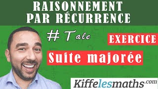 Raisonnement par récurrence Suite majorée EXERCICE 5 [upl. by Neona734]