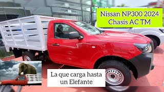 Nissan NP300 2024 Chasis Carga hasta un Elefante 🐘 con AC [upl. by Aziza459]