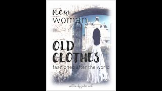 New Woman Old Clothes Lesson 6  Optional Part 3 [upl. by Ellenij]