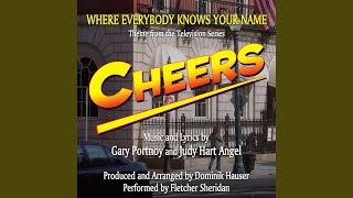 Cheers Theme from the Television Series  quotWhere Everybody Knows Your Namequot [upl. by Waylon]