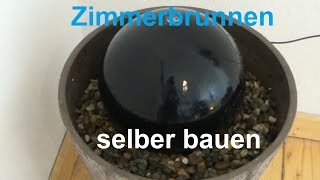 DIY Zimmerbrunnen selber bauen Brunnen selber machen Springbrunnen bauen basteln [upl. by Ayotac314]