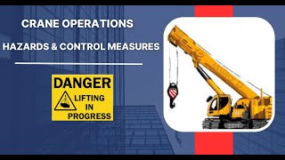 Hazards and Control Measures for Crane Operations [upl. by Adleremse]