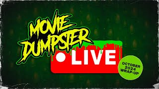 October 2024 WrapUp QampA  Movie Dumpster LIVE [upl. by Boyce]