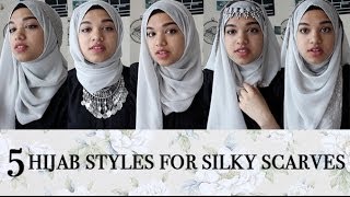 5 HIJAB STYLES FOR SILKY SCARVES [upl. by Amaryllis206]