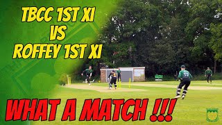 WHAT A MATCH TBCC 1st XI vs Roffey 1st XI  Cricket Game Highlights [upl. by Azal31]