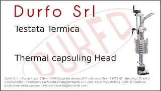 DURFO  Testata Termica  Thermal capsuling Head [upl. by Baptista704]