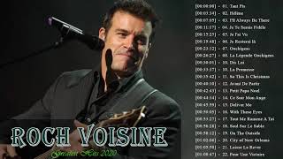 Roch Voisine Greatest Hits  Best Songs Of Roch Voisine  Top Music 2020 [upl. by Farrison]