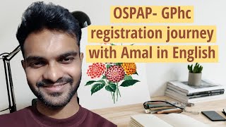 OSPAP Gphc Registratio Journey with Amal in English [upl. by Eelac]