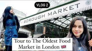 Tour to The Oldest Food Market in London 🇬🇧 vlog02 [upl. by Finkelstein]