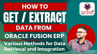 How to Retrieve Data from Oracle Fusion StepbyStep Guide  How to get data from oracle fusion [upl. by Oicnerual]