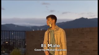 Manuel Lizarazo  Cover El Malo Official Video [upl. by Bucher]