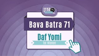 Bava Batra 71  Daf Yomi Shiur with Rabbanit Michelle Farber [upl. by Yllaw]