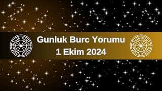 Gunluk Burc Yorumu 1 Ekim 2024 [upl. by Annuahs559]