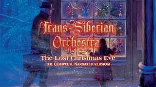 TransSiberian Orchestra  The Lost Christmas Eve The Complete Narrated Version Official Video [upl. by Kippie809]