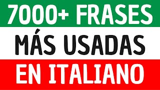 🟢⚪🔴 7000 Frases y palabras más importantes en Italiano  Las frases más usadas en italiano [upl. by Barren940]