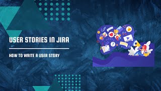 How to write a user story in Jira [upl. by Thisbee]