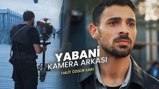 Yabani 29 Bölüm Kamera Arkası 📽🎬📸 [upl. by Drofyar121]