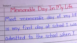 Memorable Day in My Life l Most memorable Day in my life essay in english l A most memorable Day [upl. by Annawal633]