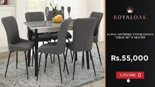 Royaloak  Alpha Sintered Stone Dining Table Set 6 Seater [upl. by Anhavas]