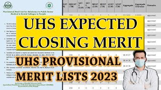 UHS Provisional Merit Lists Announced  UHS MBBS Expected Closing Merits 2023  Safe Zone Aggregate [upl. by Anrapa60]